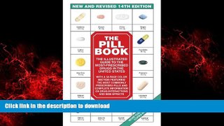 liberty book  The Pill Book (14th Edition): New and Revised 14th Edition The Illustrated Guide To