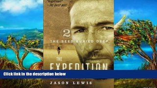 Deals in Books  The Seed Buried Deep (The Expedition Trilogy, Book 2): True Story of the First