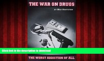 Buy book  The War on Drugs-The Worst Addiction of All: The Worst Addiction of All online