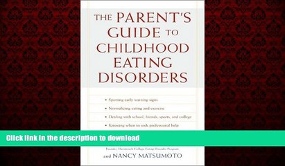 Read book  The Parent s Guide to Childhood Eating Disorders: A Nutritional Approach to Solving