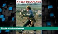 Big Deals  A Year in Lapland: Guest of the Reindeer Herders  Best Seller Books Best Seller