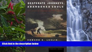 Deals in Books  Desperate Journeys, Abandoned Souls: True Stories of Castaways and Other