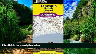 Books to Read  Tanzania, Rwanda,and Burundi (National Geographic Adventure Map)  Best Seller Books