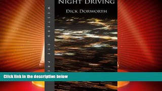 Big Deals  Night Driving: The Invention of the Wheel and Other Blues  Full Read Best Seller