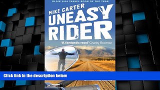 Must Have PDF  Uneasy Rider: Travels Through a Mid-Life Crisis  Full Read Best Seller