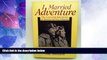 Big Deals  I Married Adventure: The Lives and Adventures of Martin and Osa Johnson  Best Seller