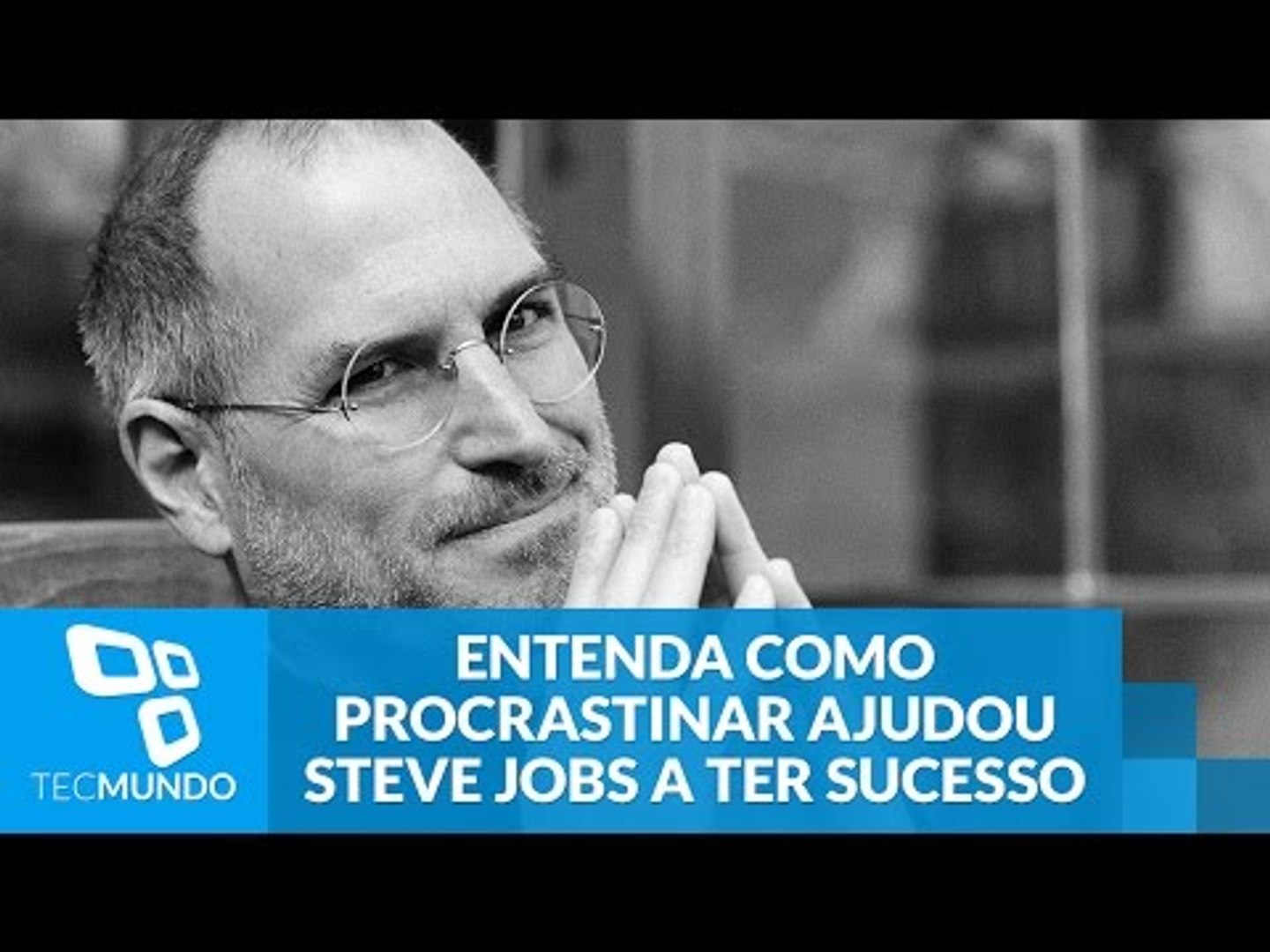 Entenda como procrastinar ajudou Steve Jobs a ter sucesso - video  Dailymotion