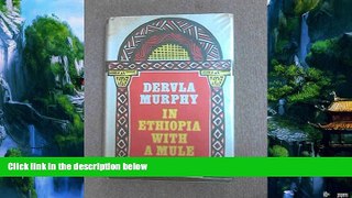 Big Deals  In Ethiopia with a Mule  Full Ebooks Most Wanted