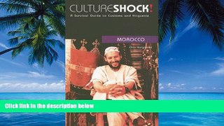 Big Deals  Culture Shock! Morocco: A Survival Guide to Customs and Etiquette (Culture Shock!