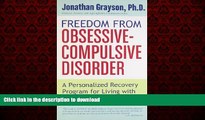 Read books  Freedom from Obsessive Compulsive Disorder: A Personalized Recovery Program for Living