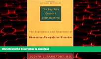 Read book  The Boy Who Couldn t Stop Washing: The Experience and Treatment of Obsessive-Compulsive