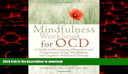 Best books  The Mindfulness Workbook for OCD: A Guide to Overcoming Obsessions and Compulsions