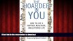 liberty book  The Hoarder in You: How to Live a Happier, Healthier, Uncluttered Life online for