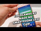 Colocamos as mãos no smartphone LG X Cam [Hands On] - MWC 2016