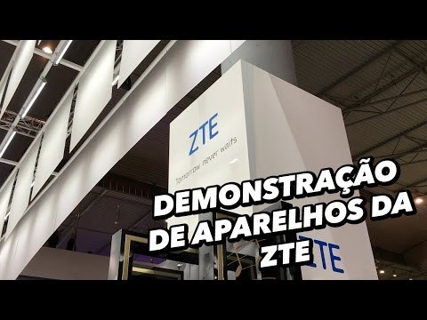 Demonstração de aparelhos da ZTE - MWC 2016