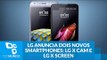 LG anuncia o lançamento de dois novos smartphones: LG X Cam e LG X Screen