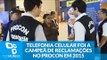 Telefonia celular foi a campeã de reclamações no Procon em 2015