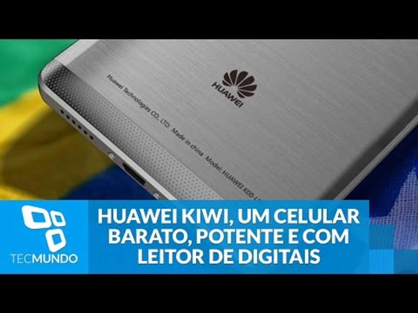 Exclusivo: Huawei Kiwi, um celular barato, potente e com leitor de