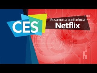 Resumo da conferência da Netflix na CES 2016 - TecMundo