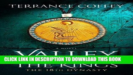 [PDF] FREE VALLEY OF THE KINGS: The 18th Dynasty [Read] Full Ebook