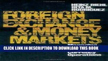 Best Seller Foreign Exchange And Money Market: Managing Foreign and Domestic Currency Operations