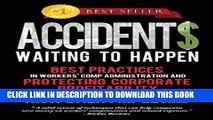 Ebook Accidents Waiting to Happen: Best Practices in Workers  Comp Administration and Protecting