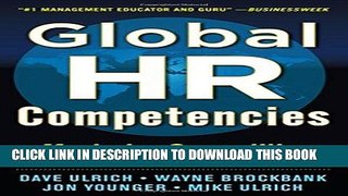 Best Seller Global HR Competencies: Mastering Competitive Value from the Outside-In Free Read