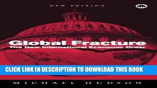 Ebook Global Fracture: The New International Economic Order Free Read