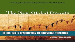 Ebook The New Global Brands: Managing Non-Government Organizations in the 21st Century Free Read
