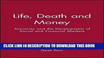 Best Seller Life, Death and Money: Actuaries and the Development of Social and Financial Markets