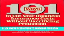 Best Seller 101 Ways to Cut Your Business Insurance Costs Without Sacrificing Protection Free Read