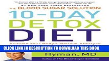 Best Seller The Blood Sugar Solution 10-Day Detox Diet: Activate Your Body s Natural Ability to