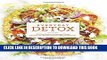 Ebook Everyday Detox: 100 Easy Recipes to Remove Toxins, Promote Gut Health, and Lose Weight