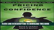 Best Seller Pricing with Confidence: 10 Ways to Stop Leaving Money on the Table Free Download