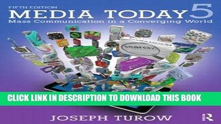 Best Seller Media Today: Mass Communication in a Converging World Free Read
