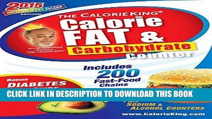 Best Seller The CalorieKing Calorie, Fat   Carbohydrate Counter 2015: Larger Print Edition Free Read