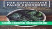 Ebook The Autoimmune Paleo Cookbook: An Allergen-Free Approach to Managing Chronic Illness (US