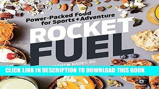 Best Seller Rocket Fuel: Power-Packed Food for Sports and Adventure Free Read