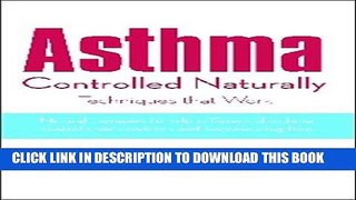 Ebook Asthma Controlled Naturally Free Read