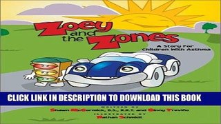 Ebook Zoey and the Zones: A Story for Children with Asthma Free Read