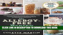 Ebook The Allergy-Free Pantry: Make Your Own Staples, Snacks, and More Without Wheat, Gluten,
