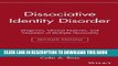 Read Now Dissociative Identity Disorder: Diagnosis, Clinical Features, and Treatment of Multiple