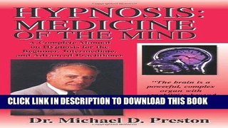 Ebook Hypnosis: Medicine of the Mind: Hypnosis: Medicine of the Mind - A Complete Manual on