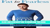 Best Seller Fat to Fearless: Enjoy Permanent Weight Loss and End Emotional Eating...For Good! Free