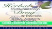 Best Seller Herbal Contraindications and Drug Interactions: Plus Herbal Adjuncts with Medicines,
