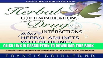 Best Seller Herbal Contraindications and Drug Interactions: Plus Herbal Adjuncts with Medicines,