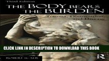 Read Now The Body Bears the Burden: Trauma, Dissociation, and Disease PDF Online