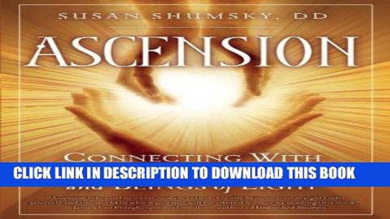 Best Seller Ascension: Connecting With the Immortal Masters and Beings of Light Free Read