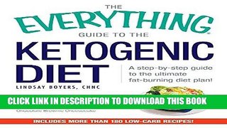 Best Seller The Everything Guide To The Ketogenic Diet: A Step-by-Step Guide to the Ultimate