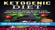Ebook Ketogenic Diet - Secrets of Rapid Weight Loss. Avoid Mistakes and Feel Amazing. Free Read